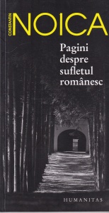 Constantin Noica - Pagini despre sufletul romanesc (2014) - Img 1