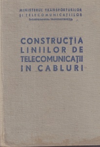 Constructia liniilor de telecomunicatii in cabluri