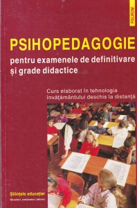 Coordonator Constantin Cucos - Psihopedagogie pentru examenele de definitivare si grade didactice. Curs elaborat in tehnologia invatamantului deschis la distanta
