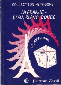 Cristina Stefanescu, Jacques Leaute - La France. bleu, blanc, rouge