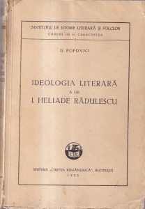 D. Popovici - Ideologia literara a lui I. Heliade Radulescu (1935)