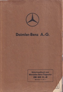 Daimler-Benz A.-G. - Motorhandbuch zum Mercedes-Benz-Flugmotor DB 601 E-G. Baureihe 0 und 1 (1934)