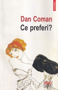 Dan Coman - Ce preferi? - Img 1