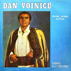 Dan Voinicu – Spune, spune, Oltule