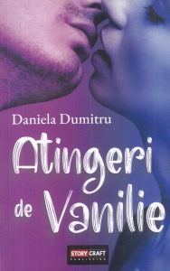 Daniela Dumitru - Atingeri de vanilie