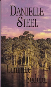 Danielle Steel - Luminile sudului