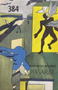Daphne du Maurier - Pasarile, volumul 1 (CPSF 384)
