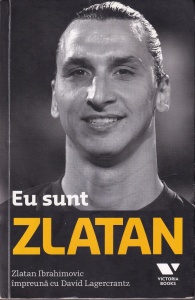 David Lagercrantz, Zlatan Ibrahimovic - Eu sunt Zlatan