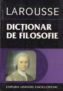 Didier Julia - Larousse. Dictionar de filosofie