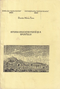 Dionisie-Marian Turcu - Istoria educatiei fizice si a sportului