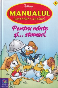 Disney - Manualul Castorilor Juniori. Pentru minte si... stomac