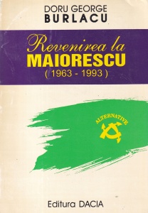 Doru George Burlacu - Revenirea la Maiorescu (1963 - 1993)
