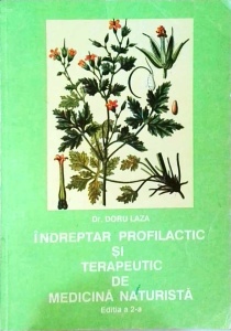 Doru Laza - Indreptar profilactic si terapeutic de medicina naturista