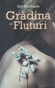 Dot Hutchison - Gradina cu fluturi