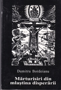 Dumitru Bordeianu - Marturisiri din mlastina disperarii (2001)