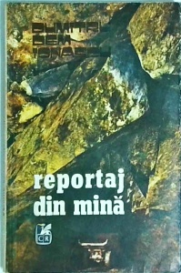 Dumitru Dem Ionascu - Reportaj din mina