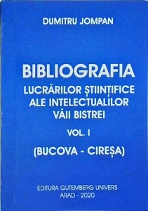 Dumitru Jompan - Bibliografia lucrarilor stiintifice ale intelectualilor Vaii Bistrei. Volumul 1, (Bucova-Ciresa)