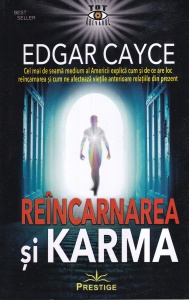 Edgar Cayce - Reincarnarea si karma