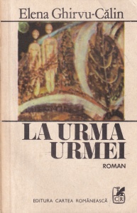 Elena Ghirvu-Calin - La urma urmei