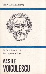 Elena Zaharia-Filipas - Introducere in opera lui Vasile Voiculescu