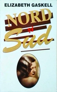 Elizabeth Gaskell - Nord si sud (1995)