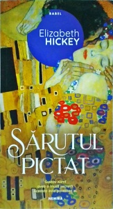 Elizabeth Hickey - Sarutul pictat