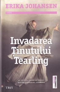 Erika Johansen - Regina Tinutului Tearling, volumul 2: Invadarea Tinutului Tearling