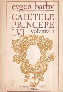 Eugen Barbu - Caietele Princepelui, volumul 1