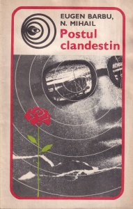 Eugen Barbu, N. Mihail - Postul clandestin