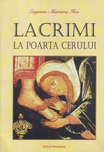 Eugenia-Mariana Ilea - Lacrimi la Poarta Cerului