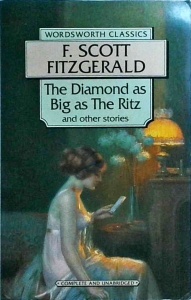 F. Scott Fitzgerald - The Diamond as Big as The Ritz and other stories