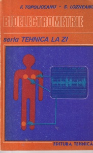 Florin Topoliceanu, Stelian Lozneanu - Bioelectrometrie