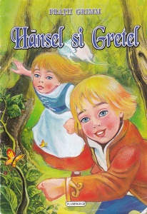 Frații Grimm - Hansel si Gretel