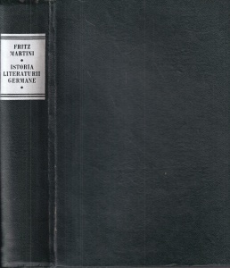 Fritz Martini - Istoria literaturii germane de la inceputuri pana in prezent