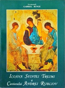 Gabriel Bunge - Icoana Sfintei Treimi a cuviosului Andrei Rubliov