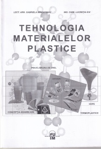 Gabriela Mindu Savu, Lucretia Evi - Tehnologia materialelor plastice
