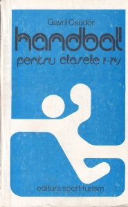 Gavril Csudor - Handbal. Pentru clasele I-IV