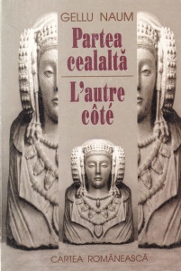 Gellu Naum - Partea cealalta / L'autre cote
