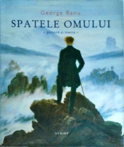 George Banu - Spatele omului. Pictura si teatru - Img 1