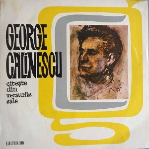 George Calinescu – Citeste din versurile sale