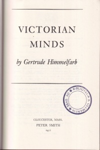 Gertrude Himmelfarb - Victorian Minds. A Study of Intellectuals in Crisis and Ideologies in Transition - Img 2