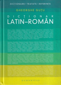 Gheorghe Gutu - Dictionar Latin-Roman