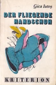 Gica Iutes - Der Fliegende Handschuh