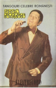 Gica Petrescu – Tangouri celebre romanesti