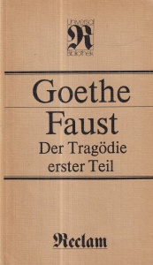 Goethe - Faust. Der Tragodie erster Teil