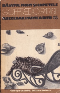 Goffredo Parise - Baiatul mort si cometele. Abecedar partea intai