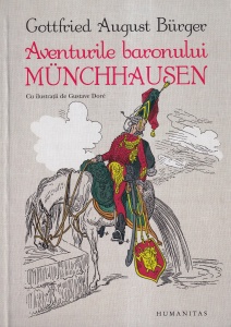 Gottfried August Burger - Aventurile baronului Munchhausen. Cu ilustratii de Gustave Dore