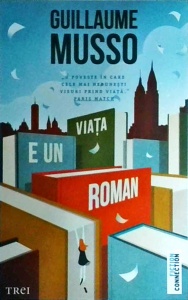 Guillaume Musso - Viata e un roman
