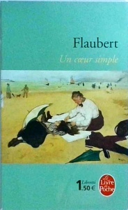 Gustave Flaubert - Un coeur simple