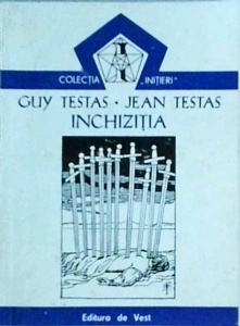 Guy Testas, Jean Testas - Inchizitia